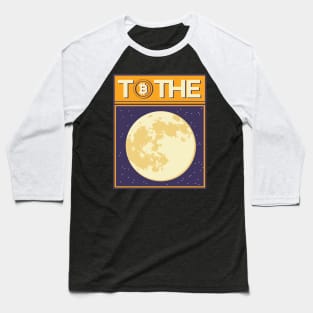 Bitcoin to the Moon Crypto Gift Idea Baseball T-Shirt